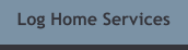 Log Home Services