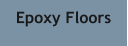 Epoxy Floors