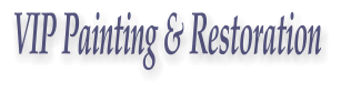 VIP Painting & Restoration